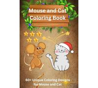 Mouse and Cat Coloring Book: Fun and Adorable Pages for Kids and Adults.: Relaxing and Entertaining Animal-Themed Coloring Pages - Perfect for Stress Relief and Creativity