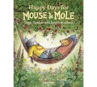 Happy Days for Mouse and Mole