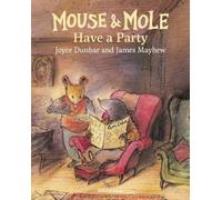 Mouse and Mole Have a Party