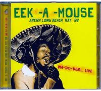 Eek-a-Mouse – Arena Long Beach, May, 83 Wa-Do-Dem Live