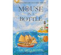 Mouse in a Bottle (The Adventures of Coco The Mouse)