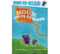 Mouse Loves Summer: Ready-to-Read Pre-Level 1