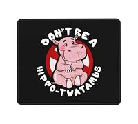 Mouse Pad, No Seas Un Hipopótamo-Twatamus Alfombrilla De Ratón Multifuncional Alfombrilla De Escritorio Bordes Cosidos Gaming Mouse Pad para Laptop Jugadore 25X30Cm