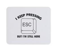 Mouse Pad Sigo Pulsando Esc Pero Sigo Aquí. Resistente Alfombrilla Ratón Portátil Tapete Escritorio para Gamer Mujer Juegos 10X12In