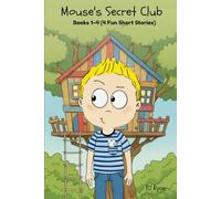 Mouse’s Secret Club Books 1-4