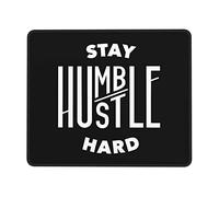 Mousepad, Mantente Humilde Y Esfuérzate Mucho Tapete De Juego Antideslizante Alfombrilla De Escritorio Multifuncional Alfombrilla De Ratón para Gamers Ratón 25X30Cm