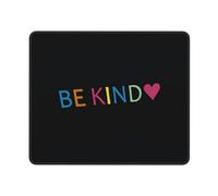 Mousepad Sé Un Corazón Bondadoso Moderno Mouse Pad Suave Tapete Escritorio para Gamer Juegos Ordenador 10X12In