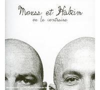 Mouss et Hakim ou ce contraire (inclus 1 CD Bonus)