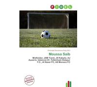 Moussa Saïb: Midfielder, JSM Tiaret, JS Kabylie, AJ Auxerre, Valencia CF, Tottenham Hotspur F.C., Al Nassr FC, AS Monaco FC