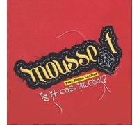 Mousse T. feat. Emma Lanford - Is It Cos Im Cool? (UK Import)