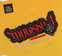 Mousse T - Is It Cos I'm Cool?