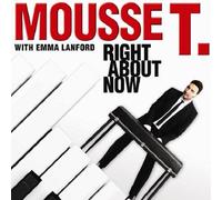 Mousse T. - Right About Now [Vinilo]