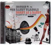 Mousse T Vs Dandy Warhols - Horny As a Dandy