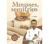 Mousses y semifrios (El rincon del paladar)