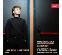 Moussorgski, Scriabine, Rachmaninov : Œuvres pour piano. Schulmeister.