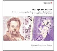 Moussorgski : Tableaux d'une exposition. Ravel : Miroirs. Seewann.