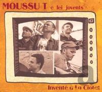Moussu T - Invente a La Ciotat -Dual