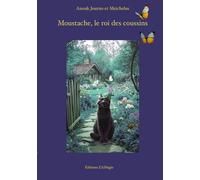 Moustache, le roi des coussins: Une histoire vraie: 1