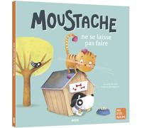 MOUSTACHE NE SE LAISSE PAS FAIRE NE (Mes p'tits albums)
