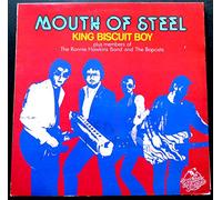 Mouth Of Steel - Redlight 0049 - Mouth Of Steel - King Biscuit Boy Mouth Of Steel - The Ronnie Hawkins Band and The Bopcats.- Georgia slop, Done everything I can, Mama Luchie, Neighbour neighbour, Down the line, Hoodoo party, Route 90, Terraplane blues, It's my soul, Necromonica, Get it right, Look out mabel.- Original Printed In England, 1984 - Album Vinyle LP 33 tours (Et Non CD).