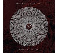Mouth of the Architect - Time And Withering [Vinilo]