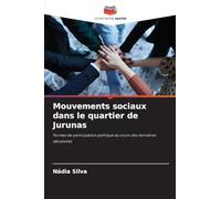 Mouvements sociaux dans le quartier de Jurunas: Formes de participation politique au cours des dernières décennies