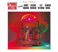 Mouzon,Alphonse - By All Means (Feat. Herbie Hancock, Freddie Hubbard, Lee Ritenour, Seawind Horns)