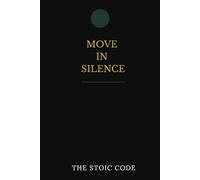 Move in Silence: Let Success Make the Noise.