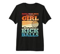 Move Over Boys & Let This Girl Show You How To Kick Balls Camiseta Premium