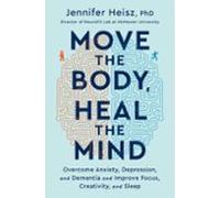 Move The Body Heal The Mind (ebook)