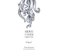 Move Under Ground (Dover Literature: Gothic/Horror)