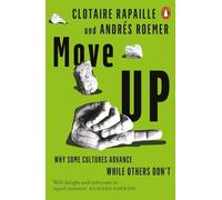 Move Up: Why Some Cultures Advance While Others Don't