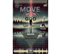 Move When God Say Move Parts 5 & 6