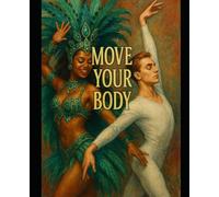 Move your Body: Coloriage pour Adultes