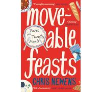 Moveable Feasts: A FINANCIAL TIMES BEST FOOD & DRINK BOOK OF THE YEAR