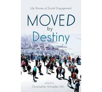 Moved by Destiny: Life Stories of Social Engagement: Anthroposophy and Social Reform