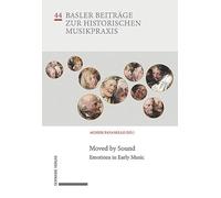 Moved by Sound: Emotions in Early Music: 44