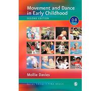 Movement and Dance in Early Childhood (Zero to Eight)
