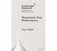 Movimiento, Texto, Performance – Elementos en textos de performance contemporáneos