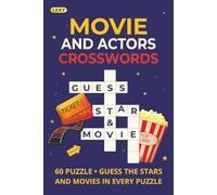 Movie And Actors Crosswords for Adults |: 60 Puzzles For Adults And Seniors | 120 pages | 6x9 inches | Gifts for Movie Fans |