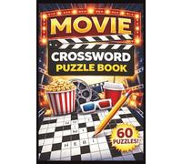 Movie crossword puzzle: crossword puzzles with easy-to-read print about movies, genres and movie casts | 6 x 9 inches, 120 pages, 60 puzzles for the movie buff.
