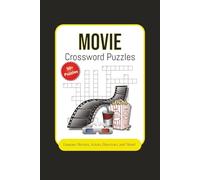 Movie Crossword Puzzles: Crossword Puzzles with Easy to Read Print about Movies, Cinema, Actors, and more | 6x9 inches, 120 pages | 50+ Puzzles ... Gift for Vacations, Holidays and Relaxation