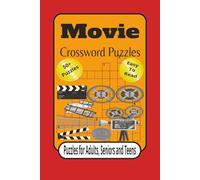 Movie Crossword Puzzles: Crossword Puzzles with Easy to Read Print about Movies, Cinema, film and More | 6x9 inches, 120 pages | 50+ Puzzles ... Gift for Vacations, Holidays and Relaxation