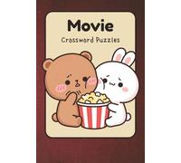 Movie Crossword Puzzles: Crossword Puzzles with Easy to Read Print about Romance, Horror and Comedy Movies | 6x9, 120 Pages | 50+ Puzzles ... Gift for Relaxation and Stress Relief