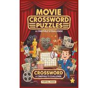Movie Crosswords Puzzles: Movie crosswords puzzle, a cinephile's challenge, 6x9, 60 puzzles, 120 pages, relax, cinema, actors