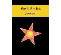 Movie Lover's Journal: A luxury movie logbook for recording films watched, ratings, reviews, and watchlists - ideal for film lovers and cinephiles
