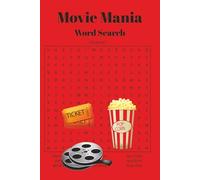 Movie Mania: Fun Word Search Puzzle Book with Blockbuster Hollywood Movies for All | 55 puzzles