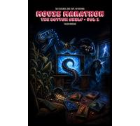 Movie Marathon: The Bottom Shelf Vol 1: Six Creature Feature Novellas + Bonus Hidden Track | Original Soundtrack Included (Bottom Shelf Beasts)
