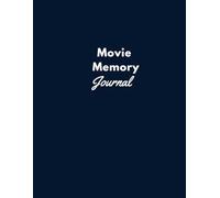 Movie Memory: Capture your cinematic journey! This journal lets you document, reflect, and relive your favorite movies and moments.