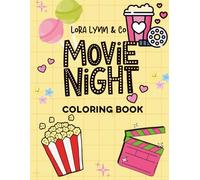 MOVIE NIGHT: : Fun Coloring Pages for Kids Who Love Movies & Popcorn! (Lora Lynn & co)